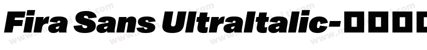 Fira Sans UltraItalic字体转换